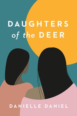 Cover for Danielle Daniel · Daughters of the Deer (Paperback Book) (2022)