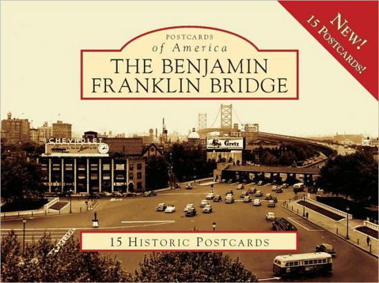 Cover for Maureen Howard · Benjamin Franklin Bridge, the (Postcards of America) (Paperback Book) [Crds edition] (2009)