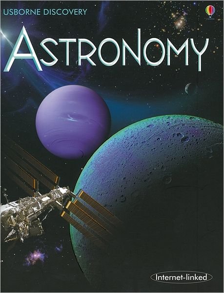 Discovery Astronomy - Discovery - Rachel Firth - Books - Usborne Publishing Ltd - 9780746099087 - August 29, 2008