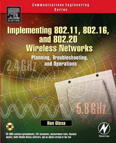 Cover for Olexa, Ron (Consultant, RF Networks, Gainesville, GA, USA) · Implementing 802.11, 802.16, and 802.20 Wireless Networks: Planning, Troubleshooting, and Operations (Paperback Book) (2004)