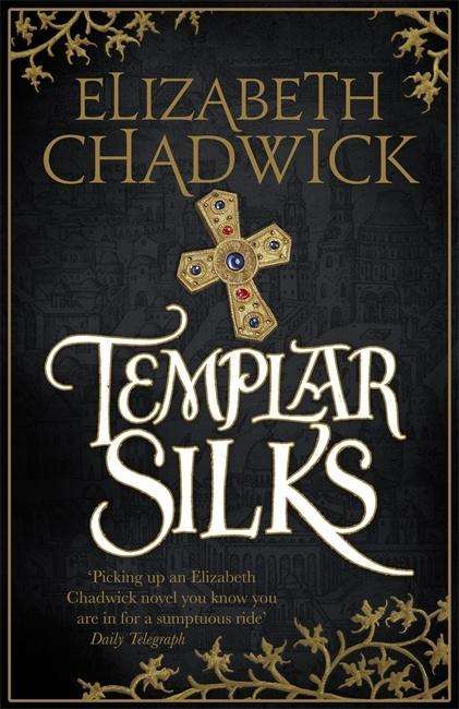 Cover for Elizabeth Chadwick · Templar Silks - William Marshal (Paperback Book) (2018)