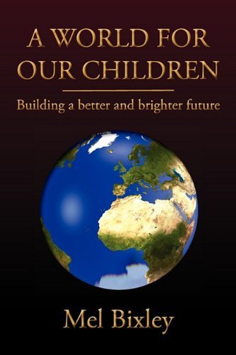 Cover for Mel Bixley · A World for Our Children (Paperback Book) (2010)