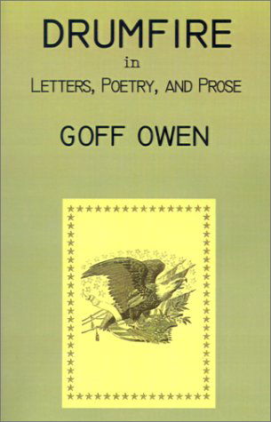 Cover for Goff Owen · Drumfire in Letters, Poetry, and Prose (Paperback Book) (2001)