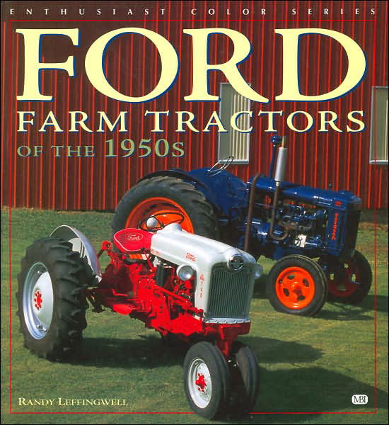 Cover for Randy Leffingwell · Ford Farm Tractors of the 1950s - Enthusiast Color S. (Paperback Book) (2001)