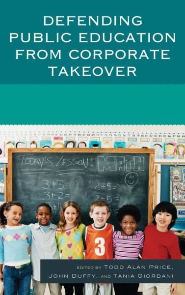 Cover for Todd Alan Price · Defending Public Education from Corporate Takeover (Paperback Bog) (2015)