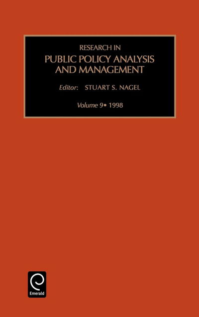 Research in Public Policy Analysis and Management - Research in Public Policy Analysis and Management - Nagel - Bøker - Emerald Publishing Limited - 9780762305087 - 2. august 1998