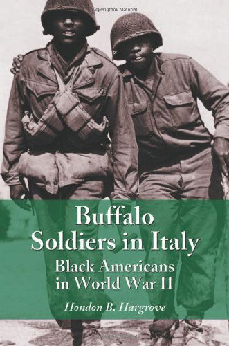 Cover for Hondon B. Hargrove · Buffalo Soldiers in Italy: Black Americans in World War II (Paperback Book) [New edition] (2003)