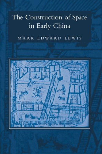 Cover for Mark Edward Lewis · The Construction of Space in Early China (Suny Series in Chinese Philosophy and Culture) (Paperback Book) (2006)