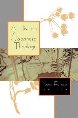 Cover for Yasuo Furuya · A History of Japanese Theology (Pocketbok) (1997)