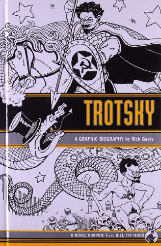 Cover for Rick Geary · Trotsky: a Graphic Biography (Hardcover Book) [First edition] (2009)