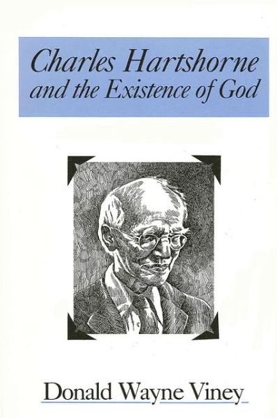 Cover for Donald Wayne Viney · Charles Hartshorne and the Existence of God (Paperback Book) (1985)