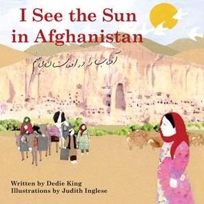 Cover for Dedie King · I See the Sun in Afghanistan - I See the Sun in ... (Pocketbok) [New edition] (2011)