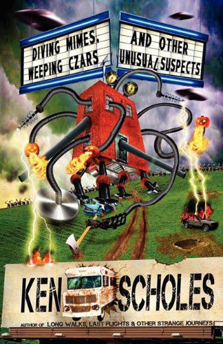 Cover for Ken Scholes · Diving Mimes, Weeping Czars and Other Unsusual Suspects (Paperback Book) (2010)