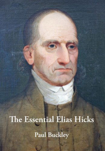 Cover for Paul Buckley · The Essential Elias Hicks (Hardcover Book) (2013)