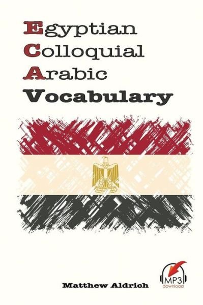 Cover for Matthew Aldrich · Egyptian Colloquial Arabic Vocabulary - Arabic Vocabulary (Paperback Book) (2015)