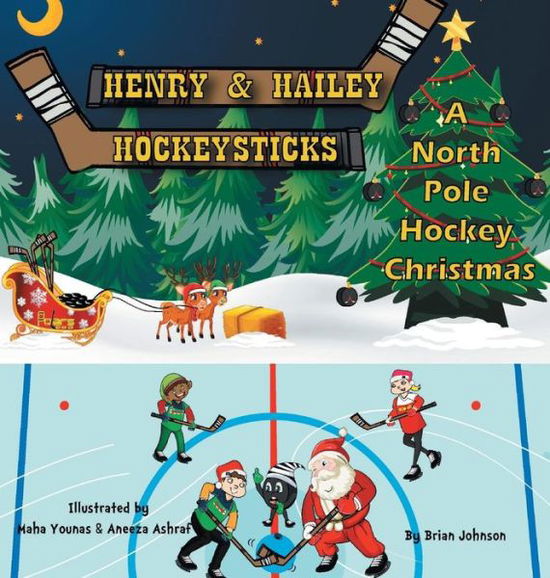 Cover for Johnson, Brian (Micron Technology Inc Boise Id) · Henry and Hailey Hockeysticks: A North Pole Hockey Christmas (Hardcover Book) (2018)