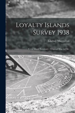 Cover for Lindsay MacMillan · Loyalty Islands Survey 1938 (Paperback Book) (2021)