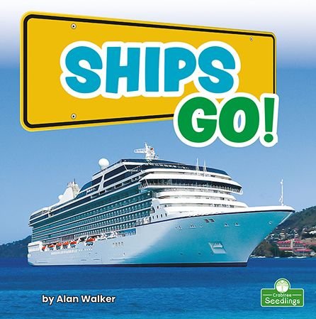 Cover for Alan Walker · Ships Go! (Paperback Book) (2022)