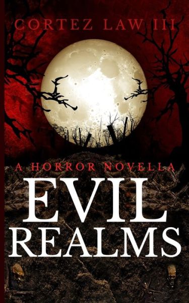 Cover for III Cortez Law · Evil Realms (Paperback Bog) (2019)