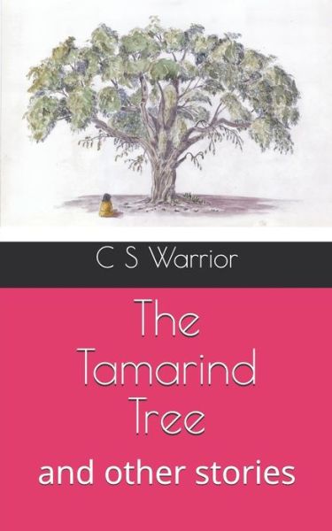 Cover for C S Warrior · The Tamarind Tree (Paperback Book) (2019)