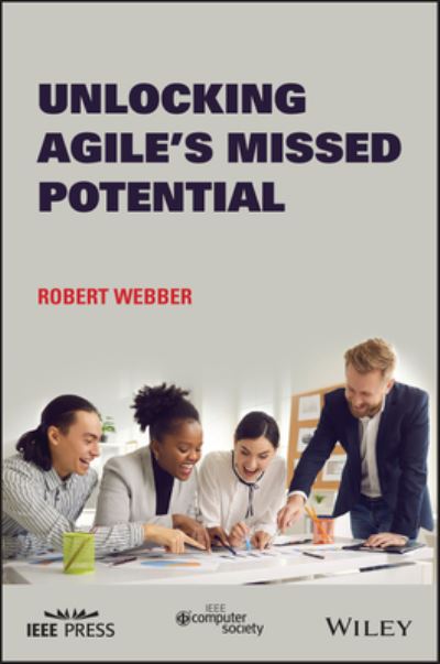 Cover for Robert Webber · Unlocking Agile's Missed Potential (Hardcover Book) (2022)