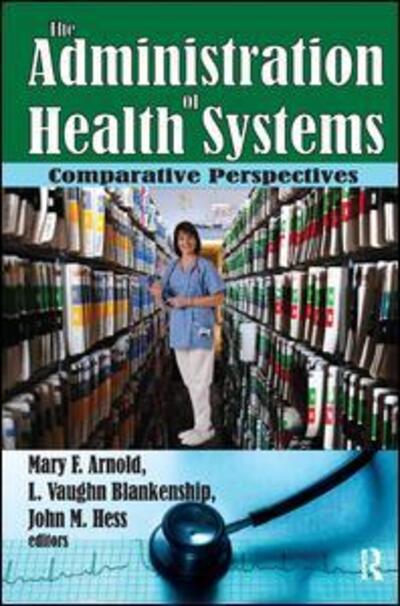 Cover for Martin Harrison · The Administration of Health Systems: Comparative Perspectives (Gebundenes Buch) (2017)