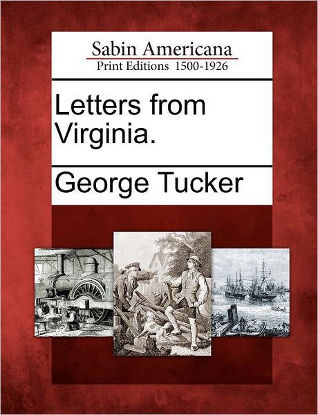 Cover for George Tucker · Letters from Virginia. (Taschenbuch) (2012)