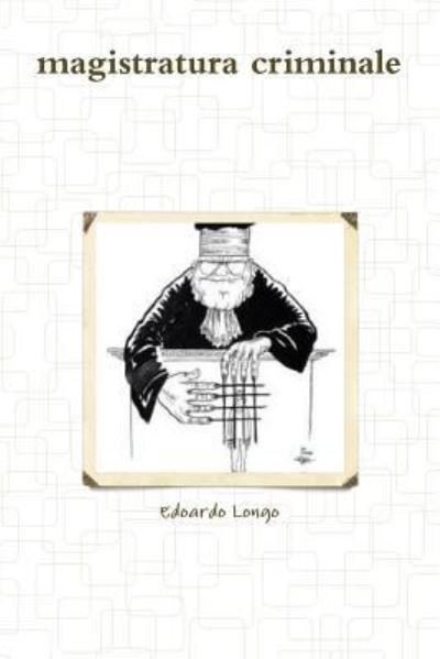 Cover for Edoardo Longo · Magistratura Criminale (Paperback Book) (2013)