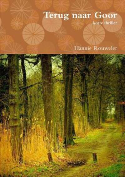 Cover for Hannie Rouweler · Terug naar Goor (Paperback Book) (2016)