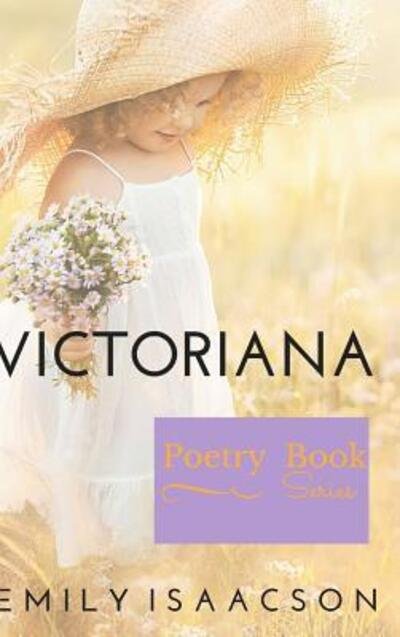 Cover for Emily Isaacson · Victoriana (Hardcover Book) (2015)