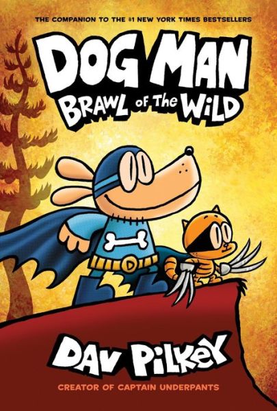 Dog Man 6: Brawl of the Wild (HB) (NE) - Dog Man - Dav Pilkey - Boeken - Scholastic US - 9781338741087 - 4 augustus 2022