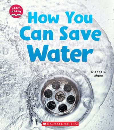 Cover for Dionna L Mann · How You Can Save Water (Hardcover bog) (2022)