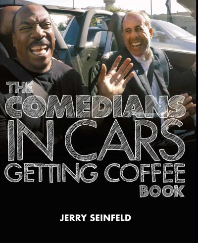 Cover for Jerry Seinfeld · Comedians in Cars Getting Coffee (Hardcover Book) (2022)