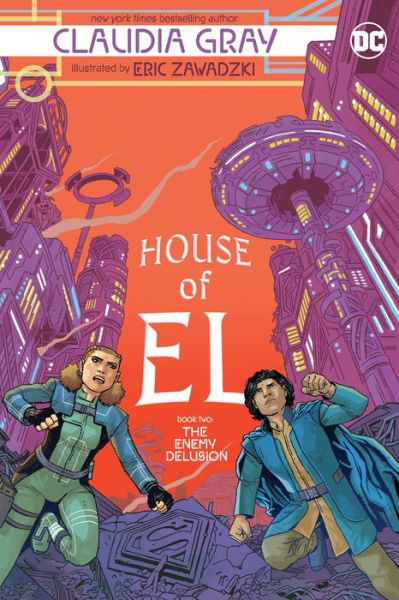 House of El Book Two: The Enemy Delusion - Claudia Gray - Books - DC Comics - 9781401296087 - January 11, 2022