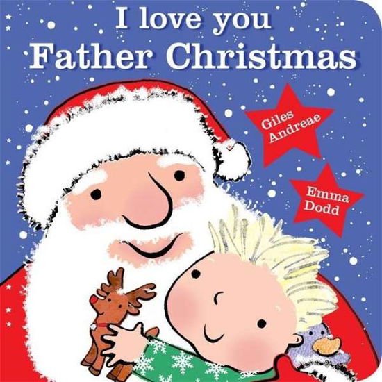 Cover for Giles Andreae · I Love You, Father Christmas Padded Board Book (Board book) (2015)