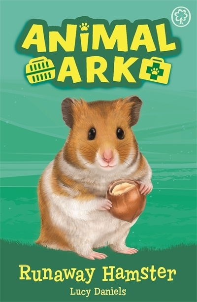 Cover for Lucy Daniels · Animal Ark, New 6: Runaway Hamster: Book 6 - Animal Ark (Paperback Book) (2019)