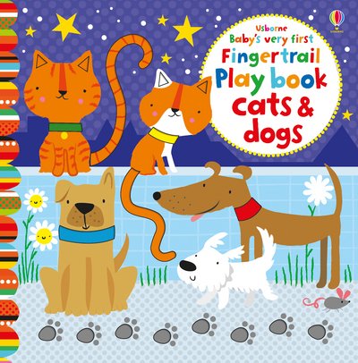 Cover for Fiona Watt · Baby's Very First Fingertrails Playbook Cats and Dogs - Baby's Very First Books (Kartongbok) (2016)