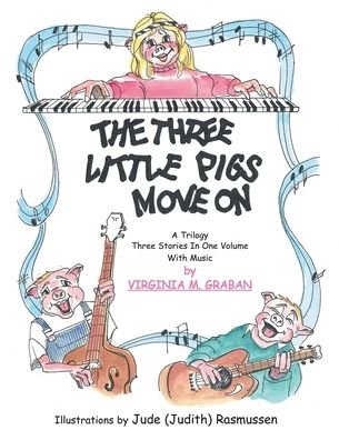 Cover for Virginia M Graban · 3 Pigs Move On (Paperback Bog) (2005)