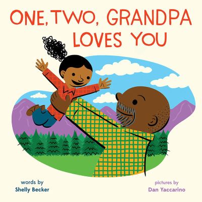 Cover for Shelly Becker · One, Two, Grandpa Loves You (Hardcover Book) (2023)