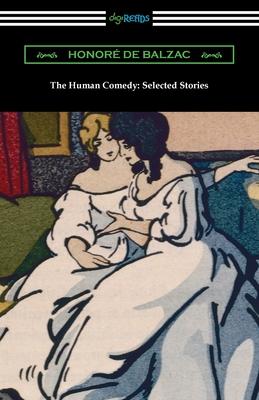 Cover for Honore De Balzac · The Human Comedy (Pocketbok) (2022)