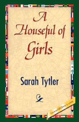 Cover for Sarah Tytler · A Houseful of Girls (Paperback Book) (2007)