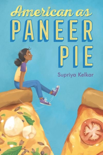 Cover for Supriya Kelkar · American as Paneer Pie (Hardcover Book) (2021)