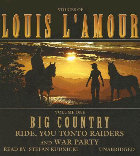 Cover for Louis L'amour · Big Country, Volume 1: Stories of Louis L'amour (Ride, You Tonto Raiders; and War Party) (Audiobook (CD)) [Unabridged edition] (2007)