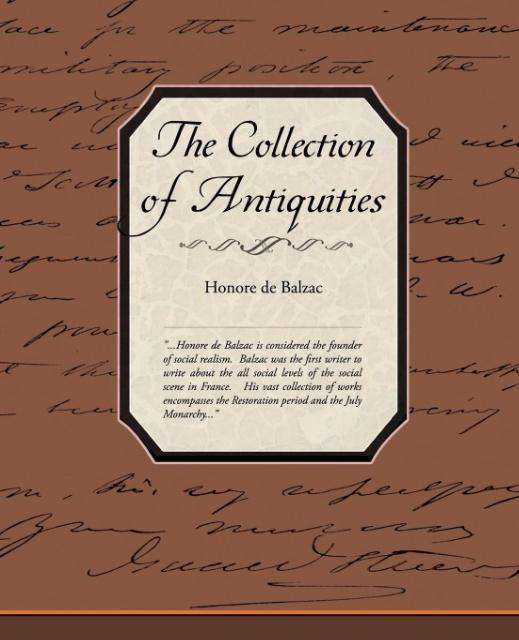 The Collection of Antiquities - Honore De Balzac - Books - Book Jungle - 9781438520087 - June 8, 2009