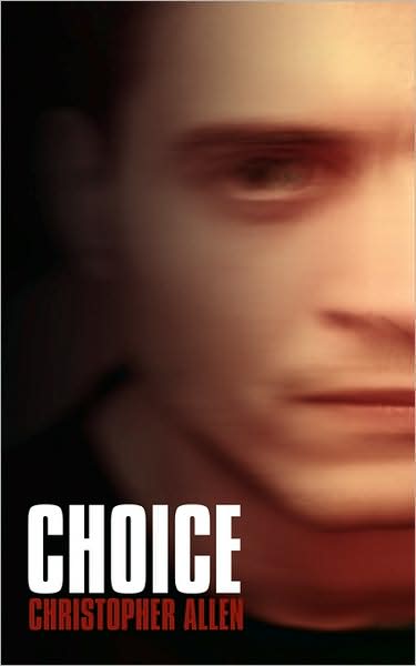 Cover for Christopher Allen · Choice (Paperback Book) (2009)