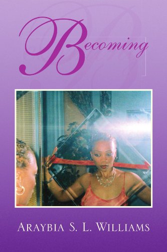 Cover for Shirlaraybia Williams · Becoming (Paperback Book) (2009)