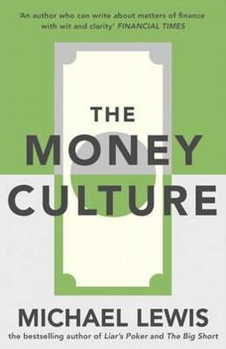 Cover for Michael Lewis · The Money Culture (Paperback Bog) (2011)