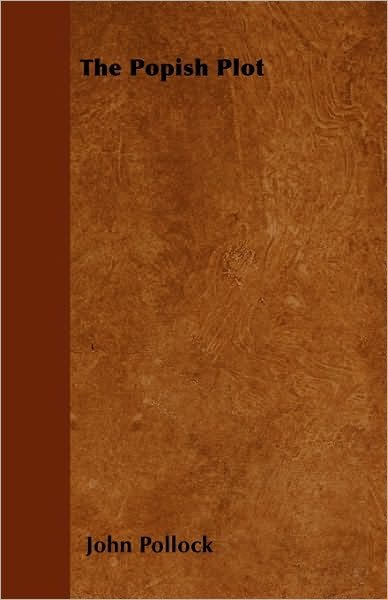Cover for John Pollock · The Popish Plot (Pocketbok) (2010)
