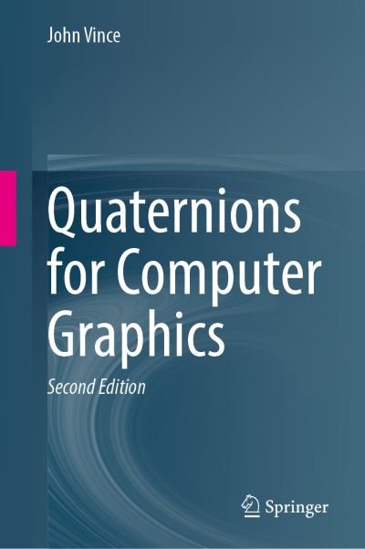 Cover for John Vince · Quaternions for Computer Graphics (Inbunden Bok) [2nd ed. 2021 edition] (2021)