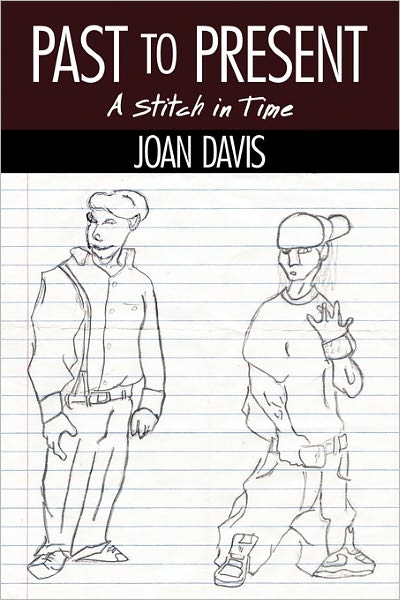 Cover for Joan Davis · Past to Present: a Stitch in Time (Paperback Book) (2011)